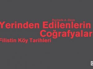 Yok Edilen Filistin Köylerinin Tarihçesi Türkçeye Kazandırıldı