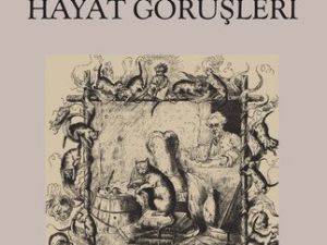 Hoffman'ın "Kedi Murr"un Hayat Görüşleri' Kitabı Raflarda