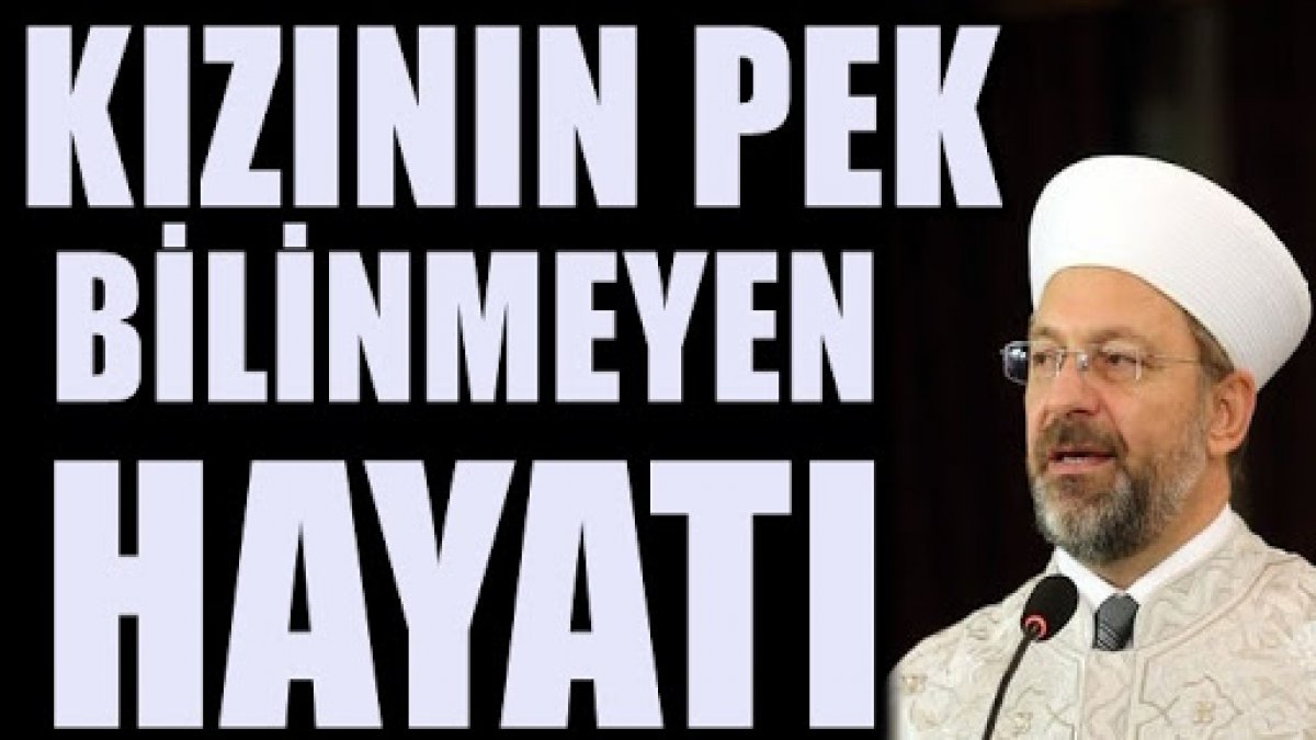 Herkes çok şaşırdı - Diyanet İşleri Başkanı'nın kızının bilinmeyeni...