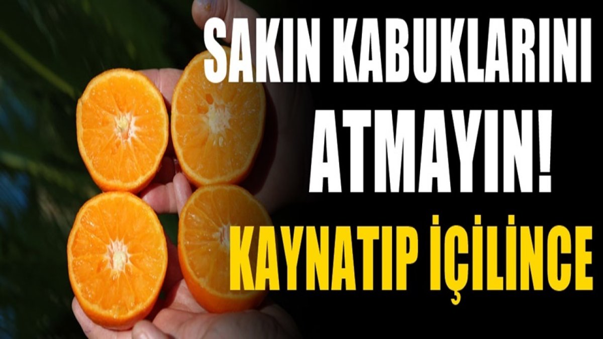 Meğer bütün sır mandalina kabuğunda gizliymiş. Çöpe atmayın kaynatıp içince..