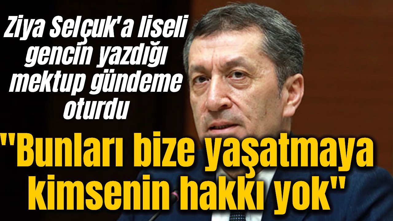 Liseli genç Ziya Selçuk'a yazdığı mektubu sosyal medyadan paylaştı, beğeni üstüne beğeni yağdı