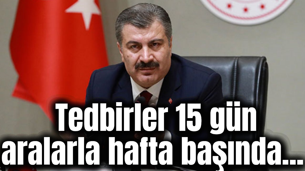 Koronavirüs Bilim Kurulu Toplantısı sonrasında Bakan Koca'dan önemli açıklamalar!