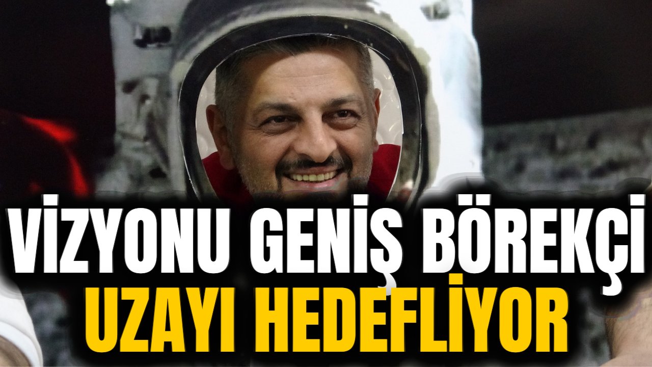 Uzaya balonla börek gönderen Bursalı börekçinin hedefi herkesi şaşırttı, "Elon Musk bizimle görüşsün"