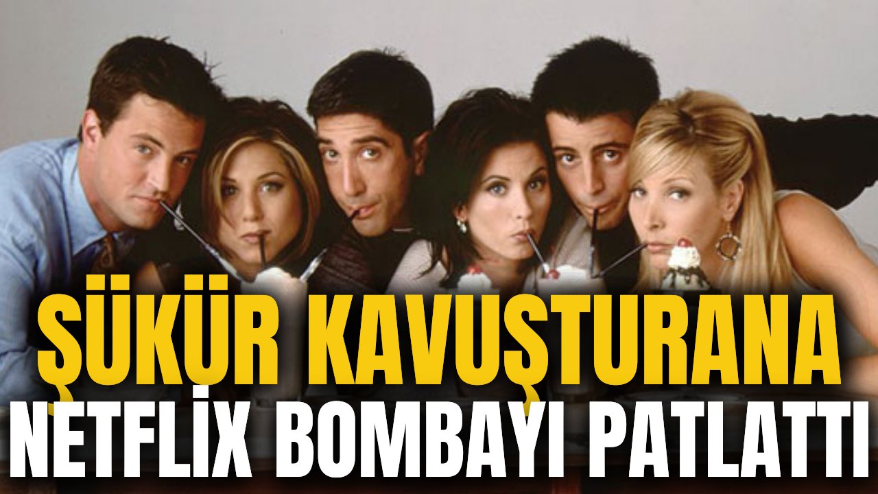 Netflix bombayı patlattı, herkesin istediği o dizi artık Netflix'te!