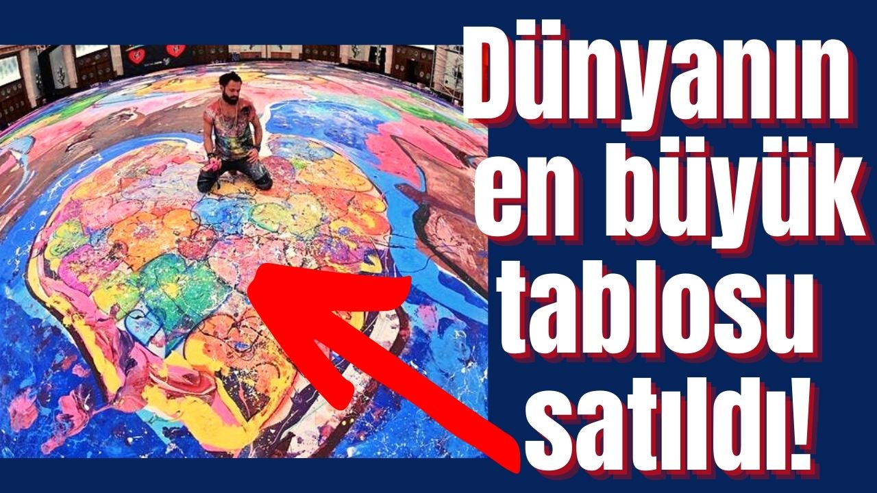 Dünyada bundan daha büyüğü yok! Şimdiye dek yapılmış en büyük tablo satıldı alan kişi bu resmi nereye koyacaK?
