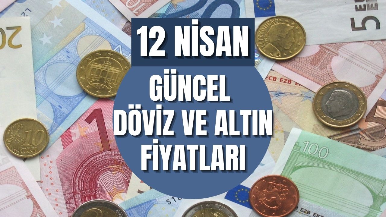 Dolar ve Euro kaç TL oldu? Güncel döviz kurları, gram altın ne kadar, çeyrek altın ne kadar, 12 nisan 2021