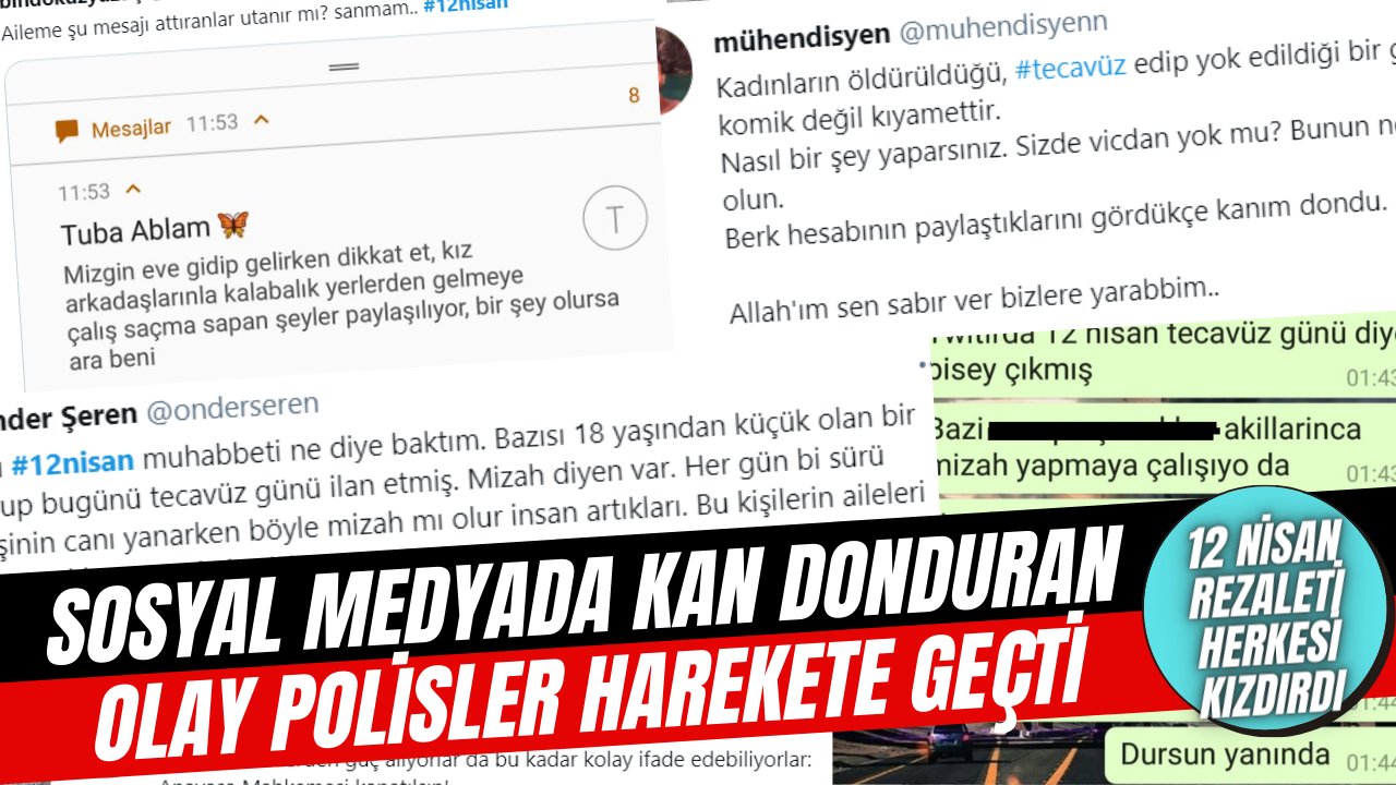 Sosyal medyada 12 Nisan etiketi ile paylaşılanlar herkesin kanını dondurdu, polisler harekete geçti