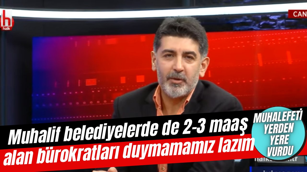 Levent Gültekin muhalefete giydirdi "Muhalif belediyelerde de 2-3 maaş alan bürokratları duymamamız lazım"