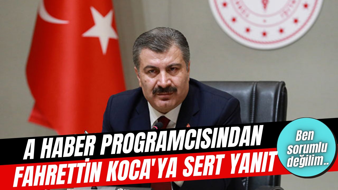 A Haber programcısından Fahrettin Koca'ya tepki