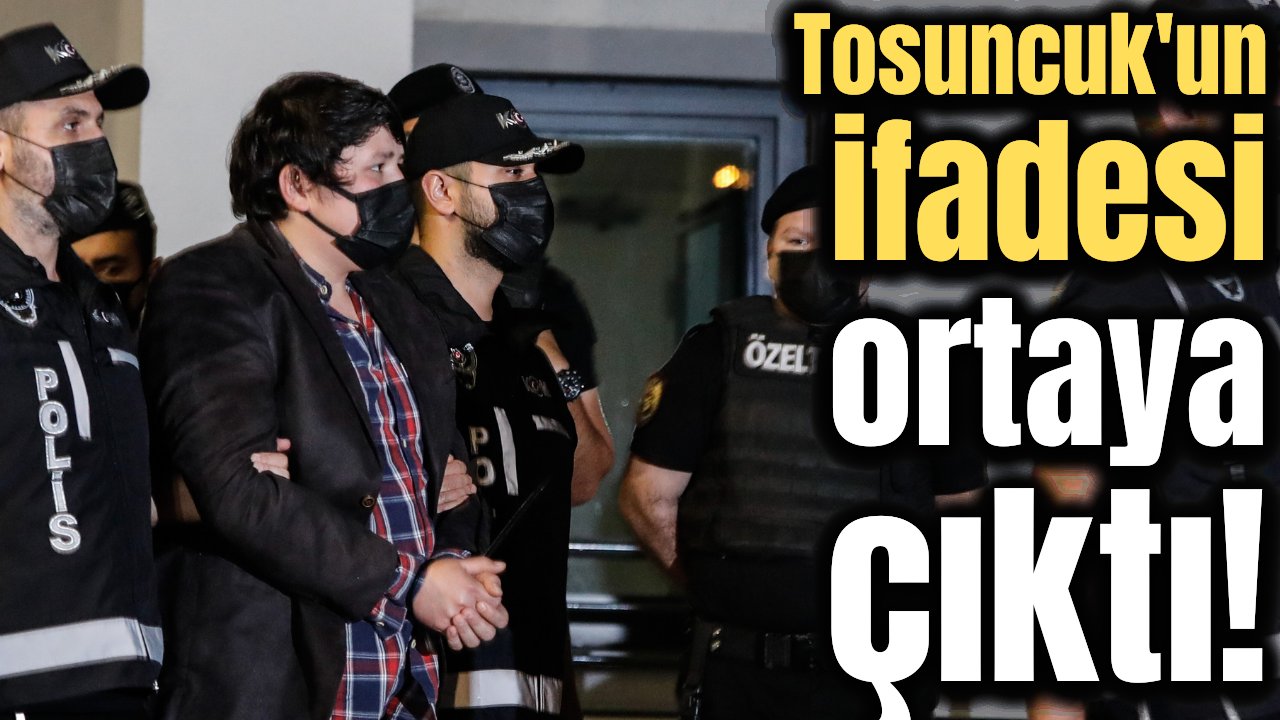 Tosuncuk'un ilk ifadesi ortaya çıktı! Bakın paraları nasıl kaçırmış?