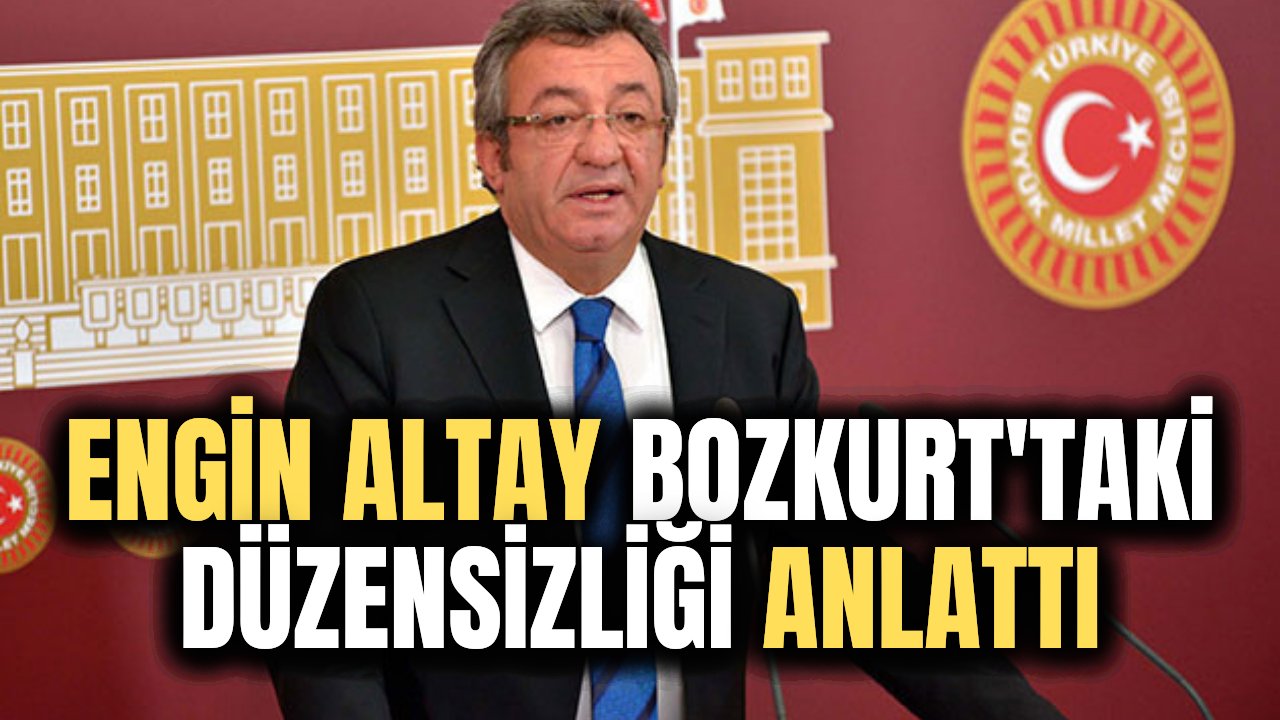 CHP'li Engin Altay, Bozkurt'ta yaşanan düzensizlikten şikayet etti! "İBB ve ABB ekipleri şehre sokulmadı"
