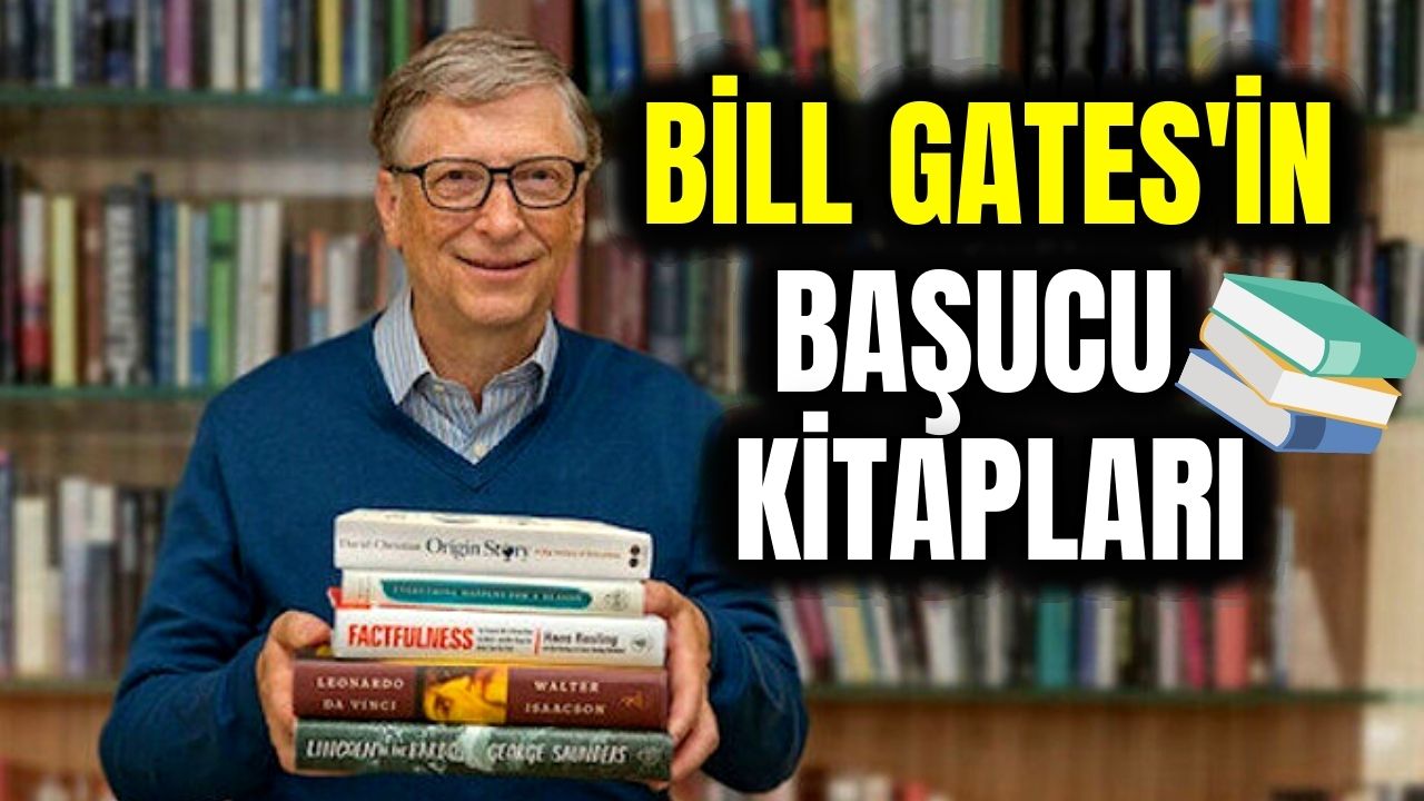 Bill Gates'in tavsiye ettiği zenginliğin ve başarının sırrı olan 10 kitap önerisi!