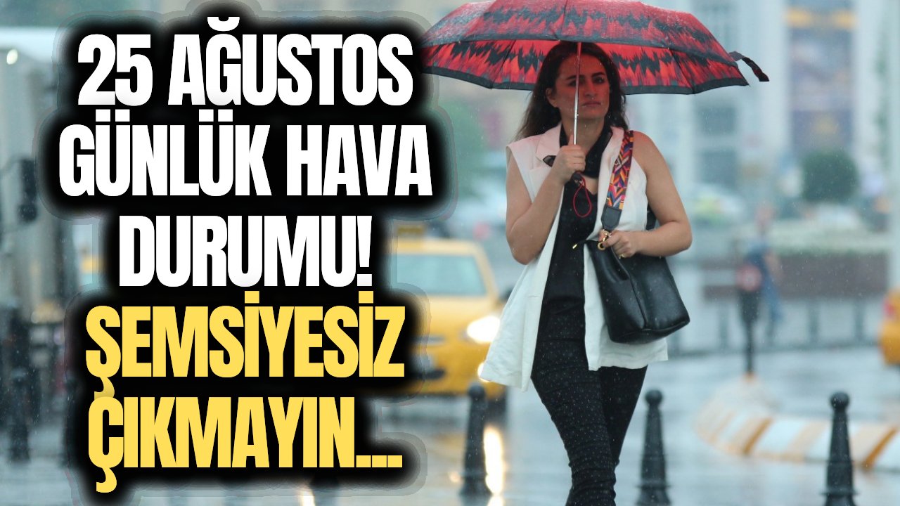 Bugün hava nasıl olacak? Meteorolojiden açıklama, O illerde sağanak yağış bekleniyor...