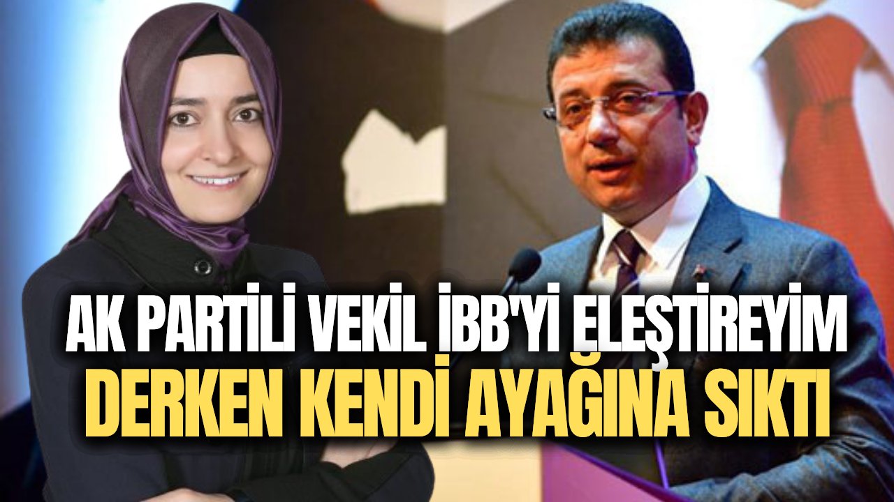 AK Partili vekil Ekrem İmamoğlu'nu eleştireyim derken kendi başını yaktı!
