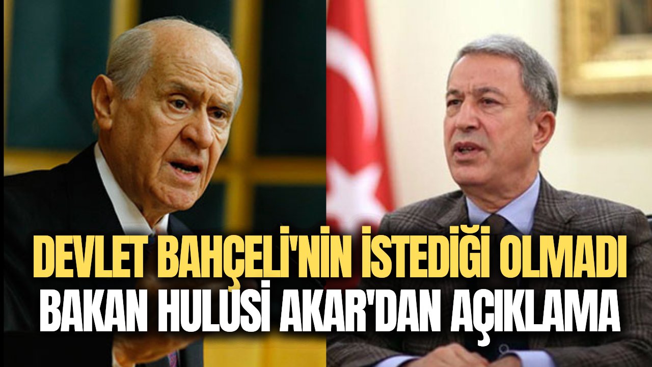 Devlet Bahçeli'nin açıklaması havada kaldı! Hulusi Akar'dan tahliye açıklaması geldi