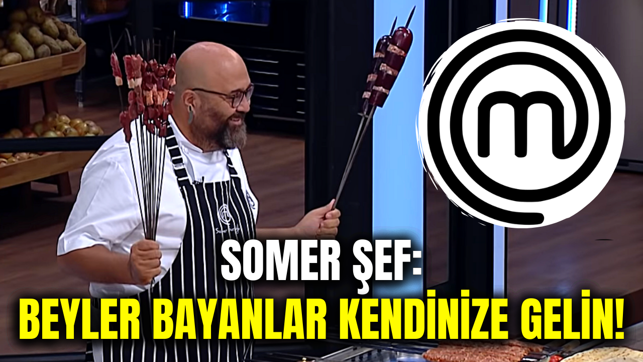 Somer şef'ten Masterchef yarışmacılarına sert uyarı