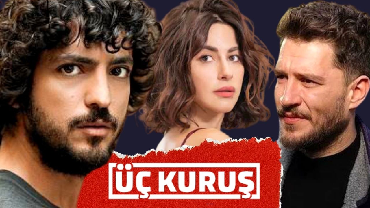 Çukur hayranlarının heyecanla beklediği Üç Kuruş dizisi için geri sayım başladı