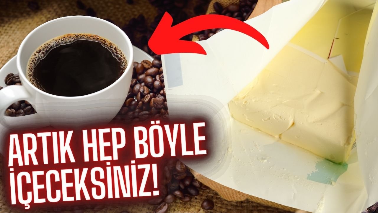 Canan Karatay da öneriyor: Kahvenize bir kaşık tereyağı atıp içerseniz bakın neler oluyor