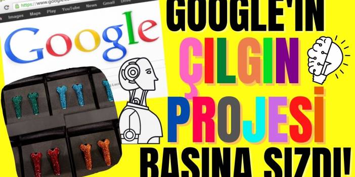Google'ın sıra dışı projesinin detayları basına sızdı, bu ürünü kullananlar insanüstü seviyeye ulaşacak