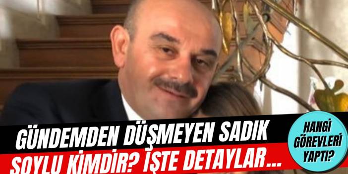 Sedat Peker'in sürekli olarak dile getirdiği Sadık Soylu kimdir? İşte detaylar...